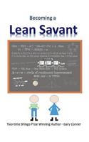Becoming a Lean Savant, Volume 1