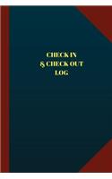 Check In & Check Out Log (Logbook, Journal - 124 pages 6x9 inches)