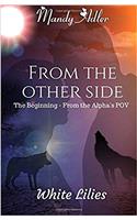 From the Other Side: White Lilies 1.5