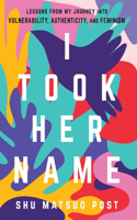 I Took Her Name