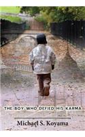 The Boy Who Defied His Karma