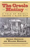 Creole Mutiny: A Tale of Revolt Aboard a Slave Ship