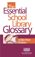 The Essential School Library Glossary: (English)