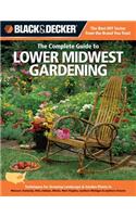Black & Decker The Complete Guide to Lower Midwest Gardening