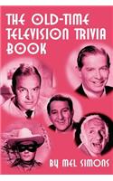 The Old-Time Television Trivia Book