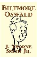 Biltmore Oswald by J. Thorne Smith, Jr., Fiction, Action & Adventure, War & Military