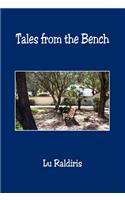 Tales from the Bench