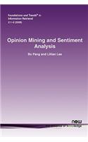 Opinion Mining and Sentiment Analysis: (5 Foundations and Trends® in Information Retrieval)