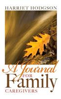 Journal for Family Caregivers: A Place for Thoughts, Plans and Dreams