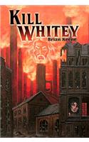 Kill Whitey