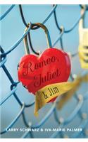 Romeo, Juliet & Jim: Book 1