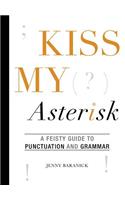 Kiss My Asterisk