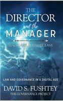 The Director and The Manager