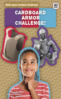 Cardboard Armor Challenge!