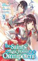 Saint's Magic Power Is Omnipotent (Manga) Vol. 3