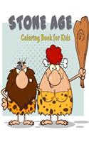 Stone Age Coloring Book for Kids: Stone Age, Caveman Coloring Book for Kids, Coloring Activity Book for Children to Inspire Creativity (Perfect for Kids of Ages 4-10)