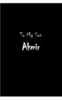 To My Dearest Son Ahmir