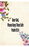 Dear God, Please keep Them safe