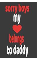 sorry boys my heart belongs to daddy