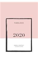 Fabulous 2020 Weekly Monthly Planner: 2020 smart weekly monthly planner - pink clean design calendar - 136 pages