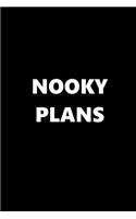 2020 Daily Planner Funny Theme Nooky Plans 388 Pages: 2020 Planners Calendars Organizers Datebooks Appointment Books Agendas