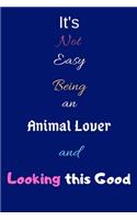 It's Not Easy Being an Animal Lover and Looking This Good