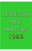 Legends Are Born In 1923 Notebook: Lined Notebook/Journal Gift 120 Pages, 6x9 Soft Cover, Matte Finish, Green Cover