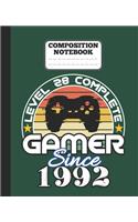 Composition Notebook - Level 28 complete Gamer Since 1992: funny retro vintage 28th Gamer Birthday Gift wide ruled notebook / journal gaming lovers gift