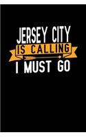 Jersey City is calling I Must go
