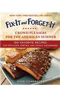 Fix-It and Forget-It Slow Cooker Crowd Pleasers for the American Summer: 150 Favorite Recipes for Potlucks, Parties, and Family Gatherings(Fix-It and Forget-It)