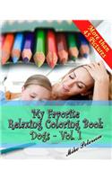My Favorite Relaxing Coloring Book - Dogs - Vol.1