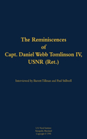 The Reminiscences of Capt. Daniel Webb Tomlinson IV, USNR (Ret.)