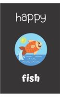 Happy Fish