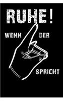 Ruhe wenn der Schweigefuchs spricht: Lustiges A5 Notizbuch liniert mit 120 Seiten für Lehrer und Pädagogen.