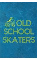 Old School Skaters: Roller Skate Notebook Journal Composition Blank Lined Diary Notepad 120 Pages Paperback Black Light Blue