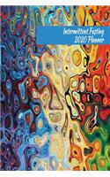 Intermittent Fasting 2020 Planner: A Dated Fasting Calendar to Help you Reach your Weight Loss Goals