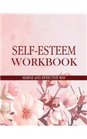 Self-Esteem Workbook Simple and Effective Way