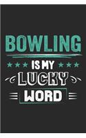 Bowling Is My Lucky Word