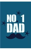 No.1 Dad: Blank Lined Notebook Journal: Gift for Father Daddy Dad Papa Stepdad Adopted 6x9 - 110 Blank Pages - Plain White Paper - Soft Cover Book
