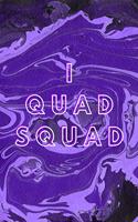 I Quad Squad