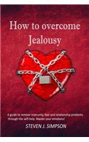 How to Overcome Jealousy