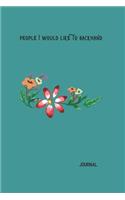 People I Would Like To Backhand: Journal