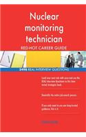 Nuclear monitoring technician RED-HOT Career; 2498 REAL Interview Questions