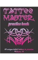 Tattoo Master Practice Book - 50 Unique Tribal Tattoos to Practice