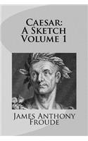 Caesar: A Sketch Volume 1