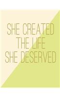 She Created the Life She Deserved