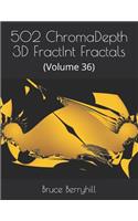 502 ChromaDepth 3D FractInt Fractals: (Volume 36)(36 502 Chromadepth 3D Fractint Fractals)