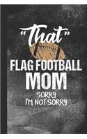 That Flag Football Mom Sorry I