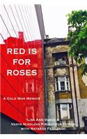 Red Is for Roses