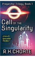 Call of the Singularity